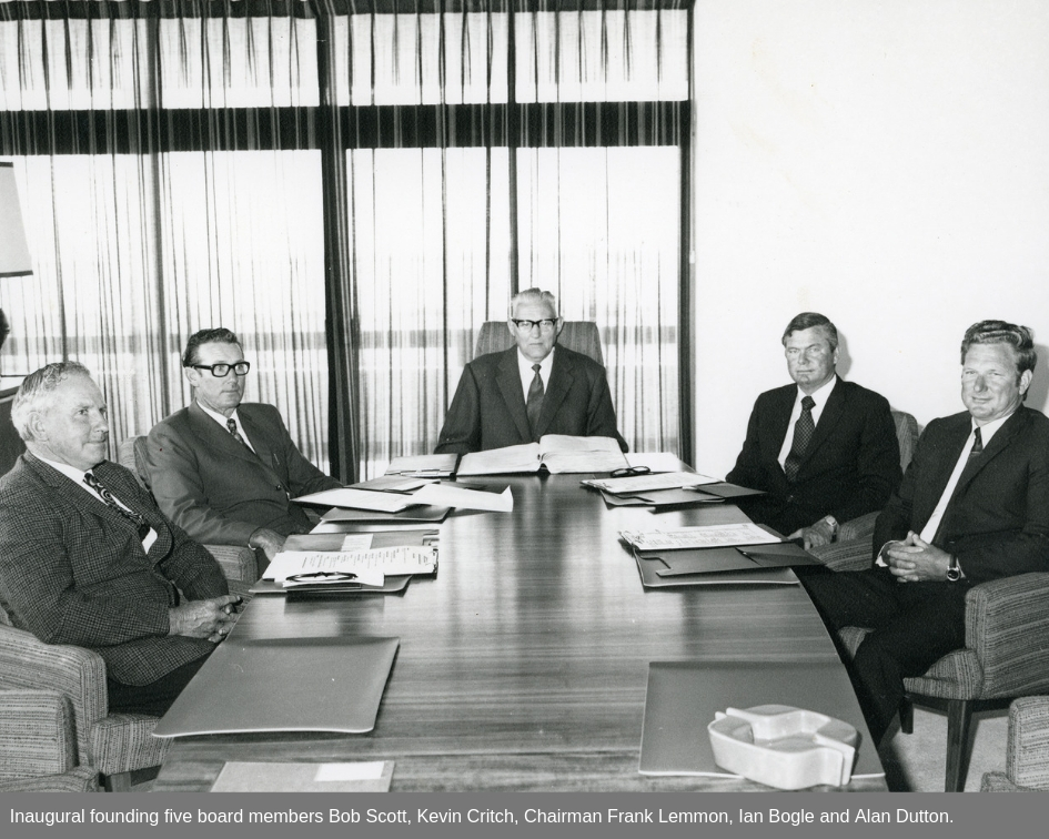 Inaugural founding five board members Bob Scott, Kevin Critch, Chairman Frank Lemmon, Ian Bogle and Alan Dutton.